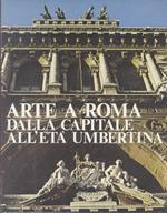 Arte a Roma: dalla capitale all’età umbertina