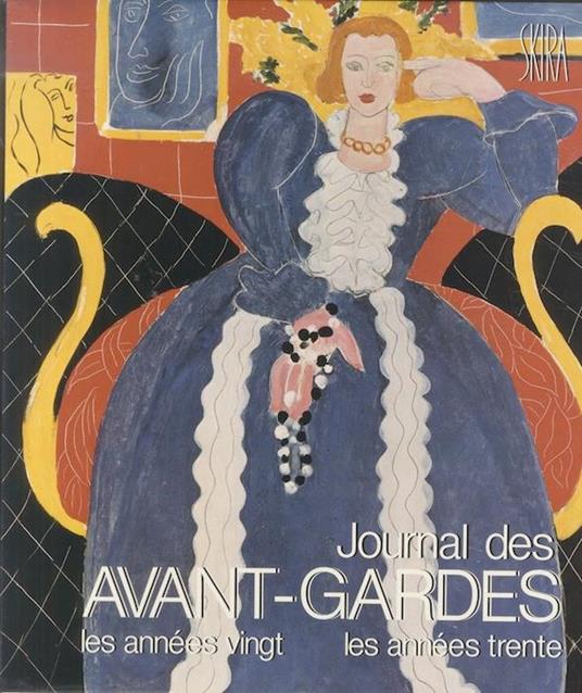 Journal des avant - gardes: les années vingt, les années trente - Jean-Luc Daval - copertina