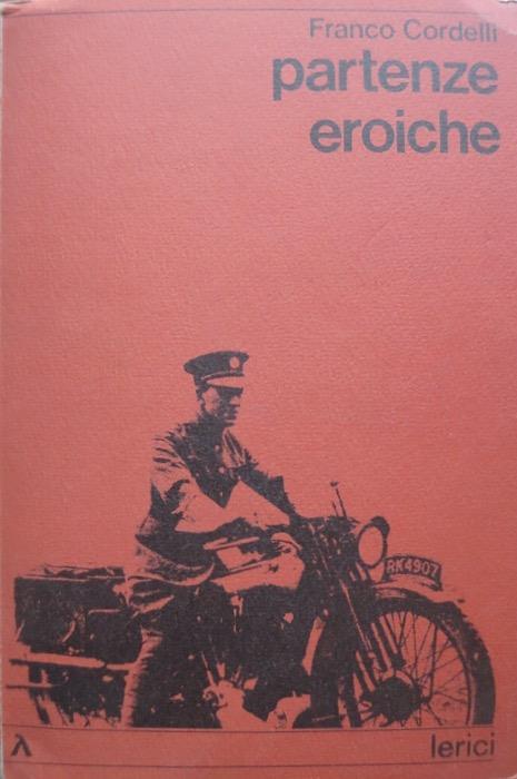 Partenze eroiche - Franco Cordelli - copertina