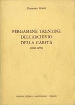 Pergamene trentine dell’archivio della carità (1168-1299)