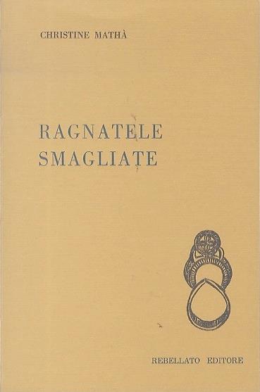 Ragnatele smagliate. La sfera - Christine Mathà - copertina