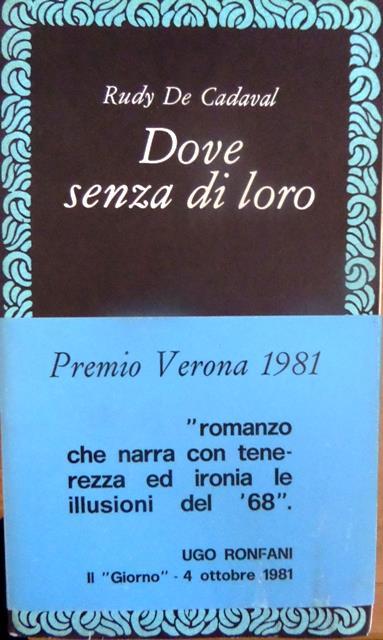 Dove senza di loro. Suppl. della rivista di poesia Quinta generazione, agosto 1981 - Rudy De Cavadal - copertina