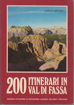 200 itinerari in Val di Fassa: geografia, storia, turismo: guida escursionistica