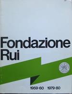 Fondazione Rui, residenze universitarie internazionali: 1959-60, 1979-80: vent’anni di attività. Introduzione anche in inglese