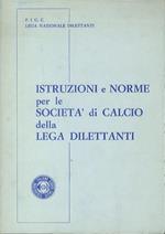 Istruzioni e norme per le società di calcio della lega dilettanti