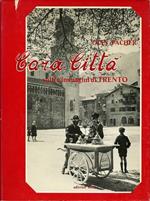 Cara città: volti e immagini di Trento