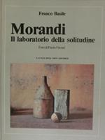 Morandi: il laboratorio della solitudine. Foto di Paolo Ferrari