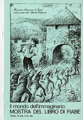 Il mondo dell’immaginario: mostra del libro di fiabe: catalogo: Trento, Palazzo Pretorio, 24 settembre-2 ottobre 1982 - Daniele Dalla Valle - copertina