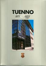 Tuenno ieri & oggi