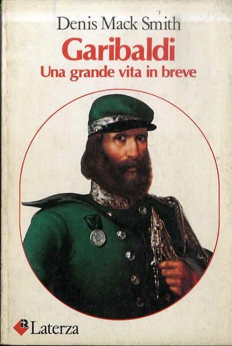 Garibaldi. Una grande vita in breve - Denis Mack Smith - copertina