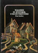 Malerei in Südtirol und im Trentino: eine Auslese