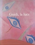 Guidi: la luce