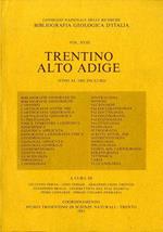 Consiglio nazionale delle ricerche: bibliografia geologica d’Italia: Vol. XVIII: Trentino Alto Adige: (fino al 1982 incluso)