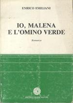 Io, Malena e l’omino verde: romanzo