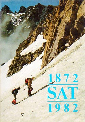 1872 SAT 1982. Volume edito per il 110º anniversario di fondazione della SAT