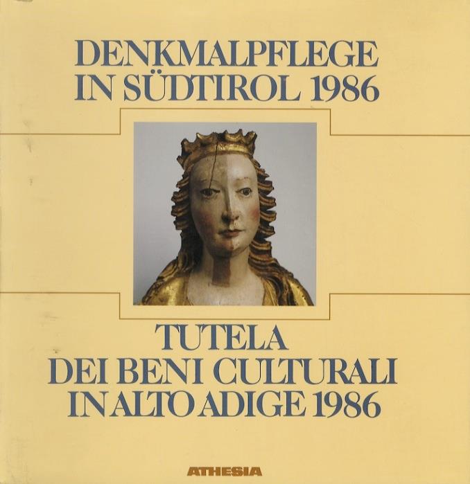 Denkmalpflege in Südtirol: Tutela dei beni culturali in Alto Adige: 1986. Bodendenkmäler: Beni archeologici