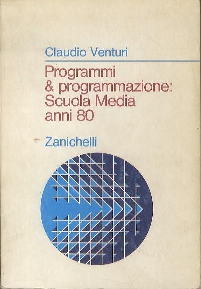 Programmi & programmazione: scuola media anni ’80 - Claudio Venturi - copertina