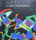 Nespolo: la bella insofferenza. Catalogo della Mostra tenuta a Genova nel 1986