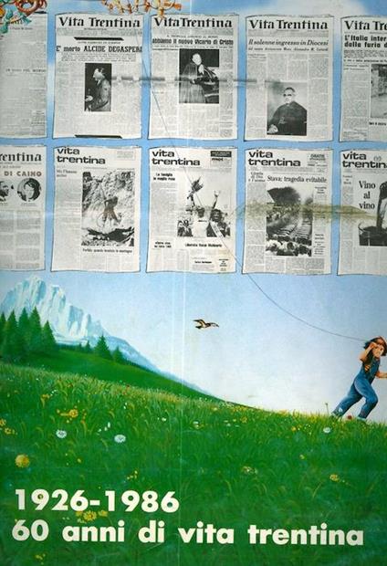60 anni di Vita trentina: 1926-1986. Suppl. a: Vita trentina. N. 50 (1986) - copertina