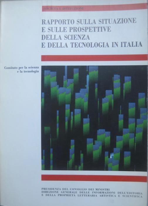Rapporto sulla situazione e sulle prospettive della scienza e della tecnologia in Italia. Società e istituzioni - copertina