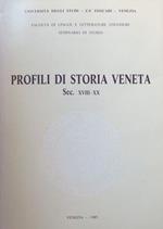 Profili di storia veneta: sec. XVIII-XX