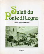 Saluti da Ponte di Legno. Cartoline d’epoca (1900-1940) della collezione Enzo Donati