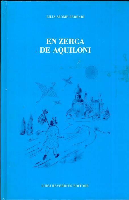 En zerca de aquiloni. Presentazione di Elio Fox Disegni di Lia Cinà Bezzi - Lilia Slomp Ferrari - copertina