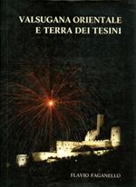 Valsugana orientale e terra dei tesini. Interpretazione fotografica a cura di Simone Gabrielli