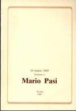 Dedicato a Mario Pasi: 10 marzo 1945