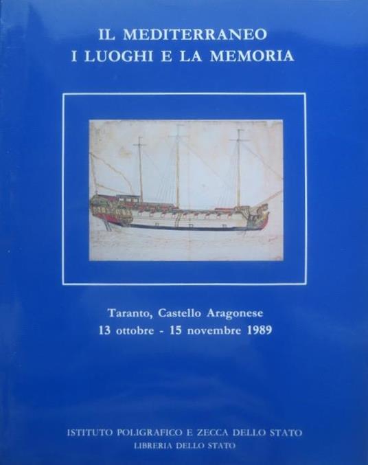 Il Mediterraneo: i luoghi e la memoria: I - copertina