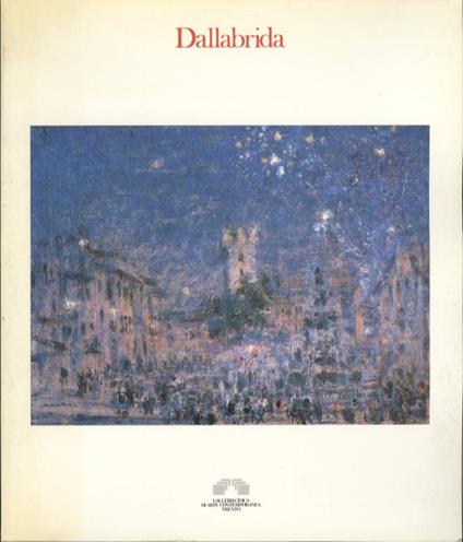 Giuseppe Angelico Dallabrida - Fiorenzo Degasperi,Danilo Eccher - copertina