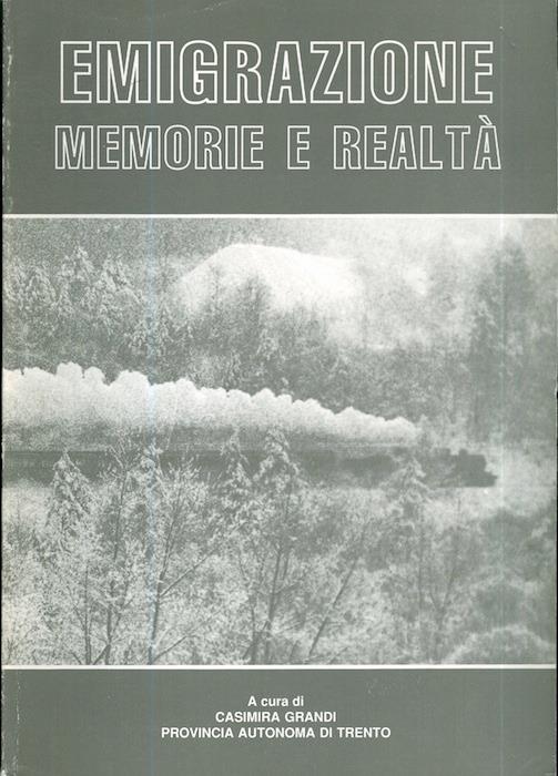 Emigrazione: memorie e realtà