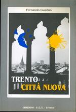 Trento città nuova