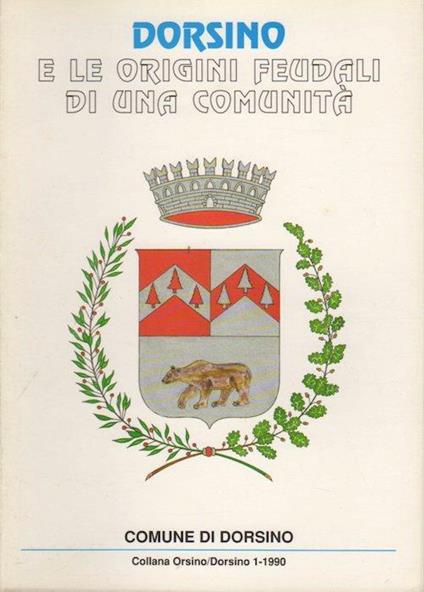 Dorsino e le origini feudali di una comunità - Graziano Riccadonna - copertina