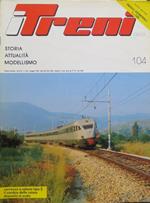 I treni oggi: storia, attualità, modellismo: rivista mensile: N. 104, 105, 106