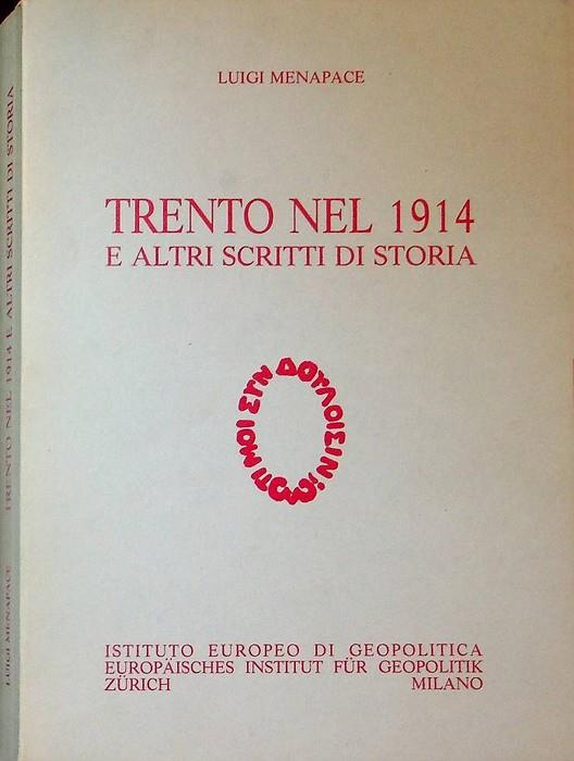 Trento nel 1914 e altri scritti di storia