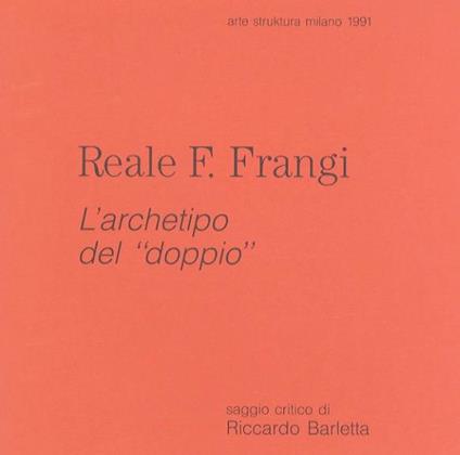 Reale F. Frangi: l’archetipo del ”doppio” - copertina