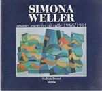 Simona Weller: opere 1986-1991: novembre-dicembre 1991, Galleria Ferrari, Verona. Testo anche in inglese