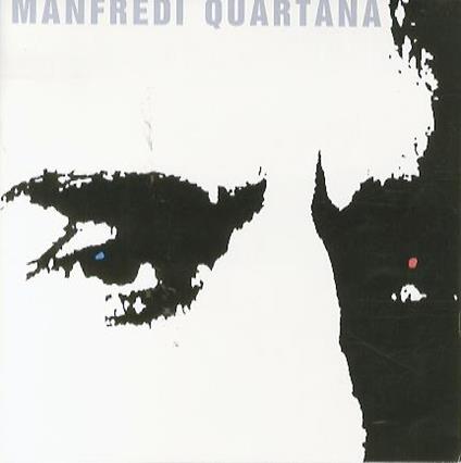 Manfredi Quartana: lo spirito della forma: Galleria San Fedele, Milano, 14 marzo-13 aprile 1991 Galleria d’arte moderna Fogolino, Trento, 18 aprile-13 maggio 1991 - Cecilia De Carli - copertina