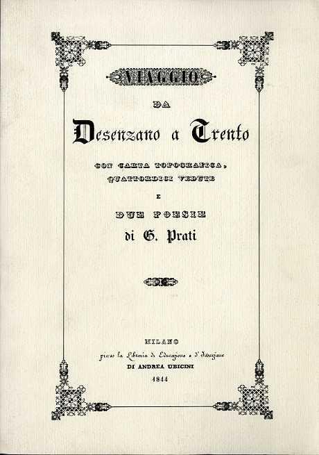 Viaggio da Desenzano a Trento. Postfazione di Mauro Grazioli - Ignazio Puecher Passavalli,Giovanni Prati - copertina