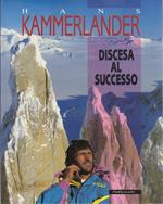 Discesa al successo. Trad. di Josef Rehmann, Luciano Serra