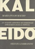 Kaleido: un evento artistico multimediale attraverso danza e pittura