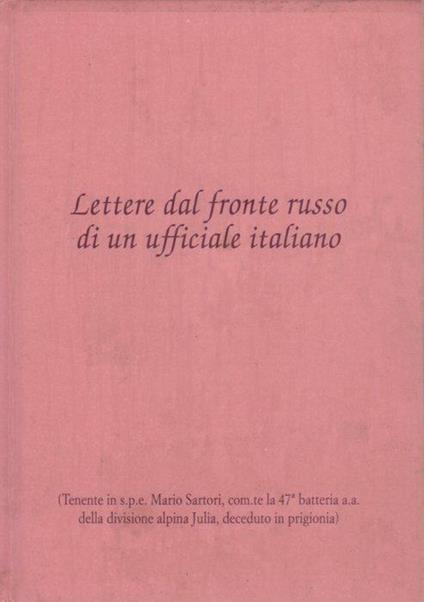 Lettere dal fronte russo di un ufficiale italiano - Mario Sartori - copertina