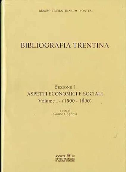 Bibliografia trentina. Rerum tridentinarum fontes - Gauro Coppola - copertina