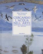 Cercando l’acqua nell’arte: dipinti, sculture, affreschi dal Trentino