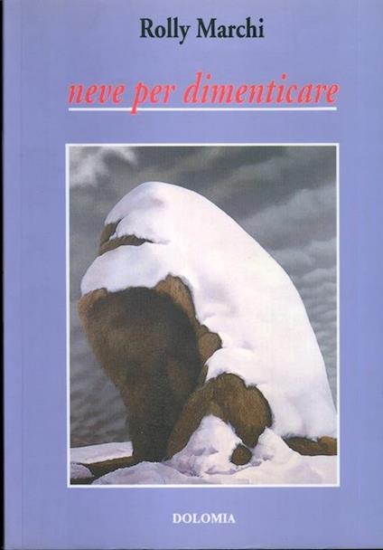 Neve per dimenticare e altri nove racconti - Rolly Marchi - copertina