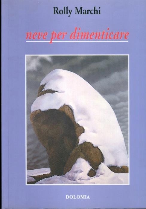 Neve per dimenticare e altri nove racconti - Rolly Marchi - copertina