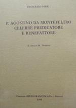 P. Agostino da Montefeltro celebre predicatore e benefattore. A cura di M. Damiata