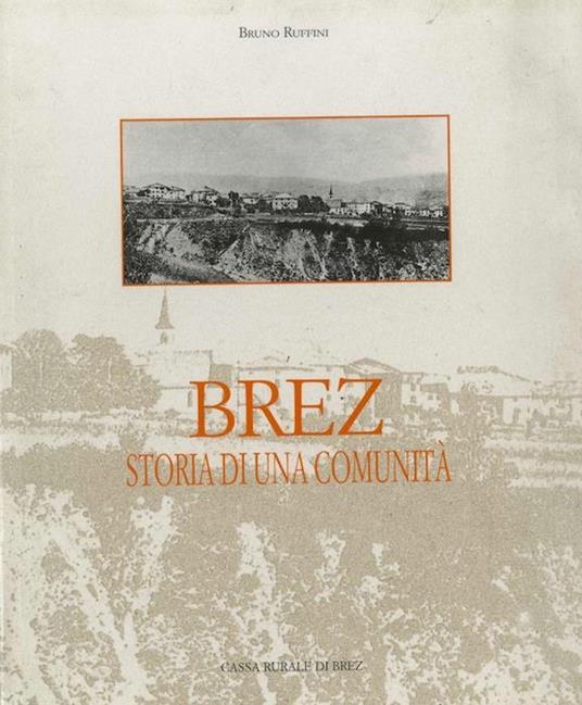 Brez: storia di una comunità - Bruno Ruffini - copertina
