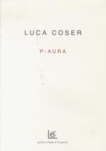 Luca Coser: P-aura